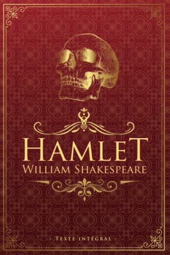 Hamlet - William Shakespeare - Texte intégral: Édition illustrée | Traduction François Guizot | Elseneur & Claudius - Être, ou ne pas être : telle est ... | 162 pages Format 15,24 cm x 22,86 cm Hamlet - William Shakespeare - Texte intégral: Édition illustrée | Traduction François Guizot | Elseneur & Claudius - Être, ou ne pas être : telle est ... | 162 pages Format 15,24 cm x 22,86 cm von Independently published
