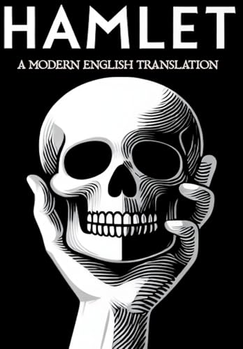 Hamlet: A Modern English Translation Hamlet: A Modern English Translation von Independently published