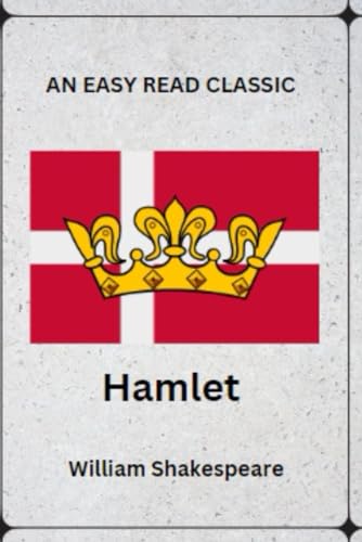 Hamlet: An Easy Read Classic Hamlet: An Easy Read Classic