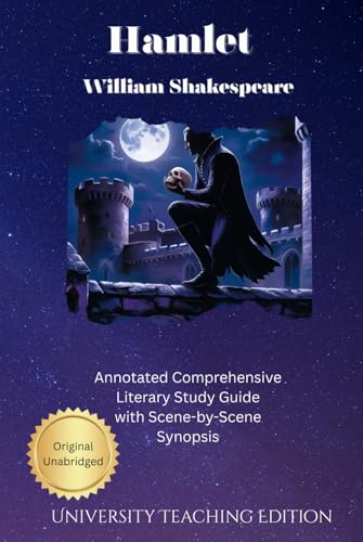 Hamlet: Annotated Comprehensive Literary Study Guide with Scene by Scene Synopsis Hamlet: Annotated Comprehensive Literary Study Guide with Scene by Scene Synopsis von Independently published