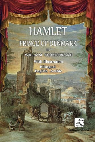 Hamlet: Bilingual English - Arabic With illustrator Hamlet: Bilingual English - Arabic With illustrator von Independently published
