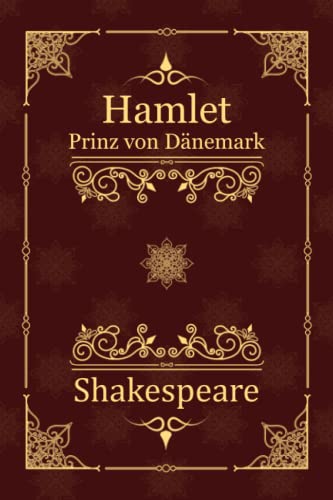 Hamlet: Prinz von Dänemark