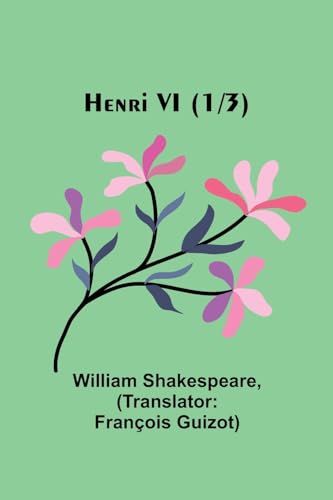 Henri VI (1/3) von Alpha Edition
