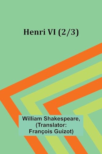 Henri VI (2/3) von Alpha Edition