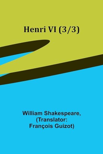 Henri VI (3/3) von Alpha Edition