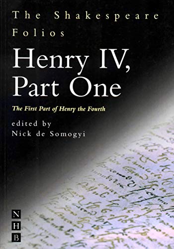 Henry IV, Part One: The First Part of Henry the Fourth (The Shakespeare Folios)