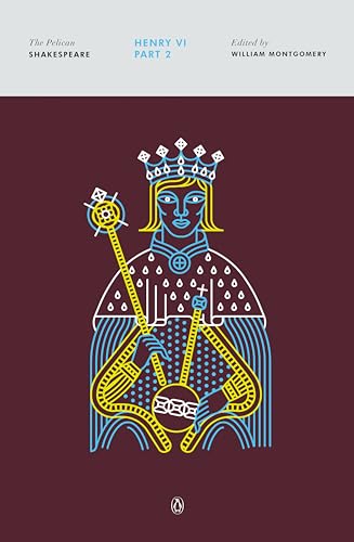 Henry VI, Part 2 (The Pelican Shakespeare)