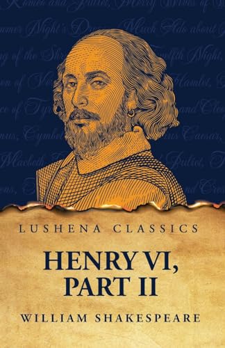 Henry VI, Part II von Lushena Books