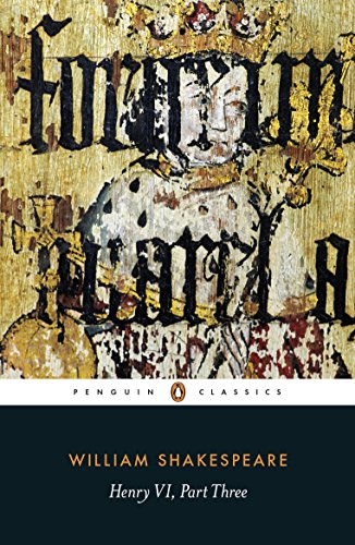 Henry VI Part Three von Penguin Classics