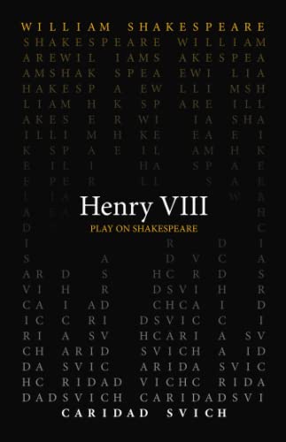 Henry VIII (Play on Shakespeare) von ACMRS Press