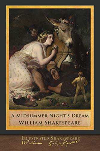 Illustrated Shakespeare: A Midsummer Night's Dream von SeaWolf Press