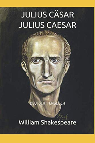 JULIUS CÄSAR - JULIUS CAESAR: DEUTSCH - ENGLISCH