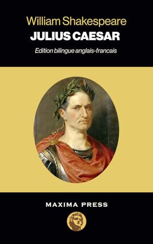 Jules César / Julius Caesar: Edition Bilingue