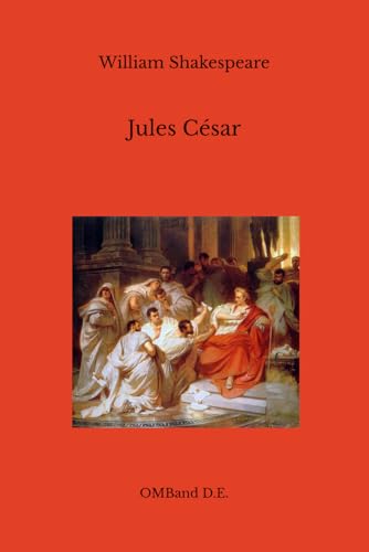 Jules César: (Texte intégral) von Independently published