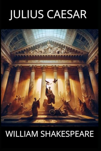 Julius Caesar: The Tragedy of Julius Caesar Julius Caesar: The Tragedy of Julius Caesar von Independently published