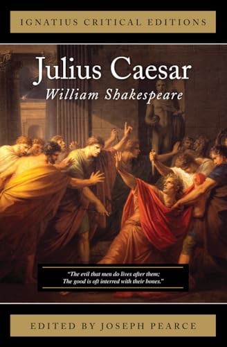 Julius Caesar: With Contemporary Criticism (Ignatius Critical Editions)
