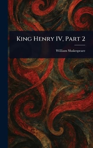 King Henry IV, Part 2 King Henry IV, Part 2 von Anson Street Press
