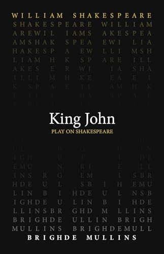 King John (Play on Shakespeare) von ACMRS Press