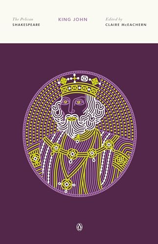 King John (The Pelican Shakespeare) von Penguin