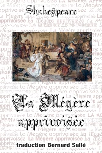 La Mégère apprivoisée La Mégère apprivoisée von Bernard Sallé