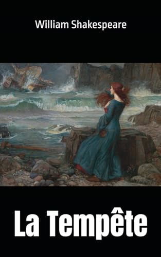 La Tempête: William Shakespeare La Tempête: William Shakespeare von Independently published