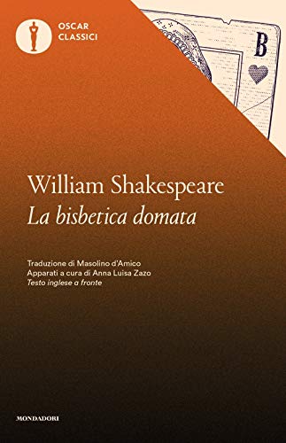 La bisbetica domata. Testo inglese a fronte (Oscar classici, Band 187) von Mondadori