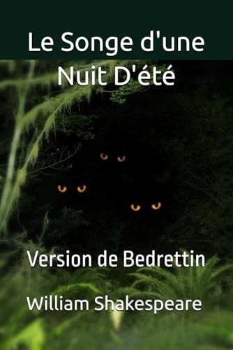 Le Songe d'une Nuit D'été: Version de Bedrettin Le Songe d'une Nuit D'été: Version de Bedrettin von Independently published