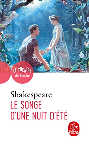 Le Songe d'une nuit d'été Le Songe d'une nuit d'été