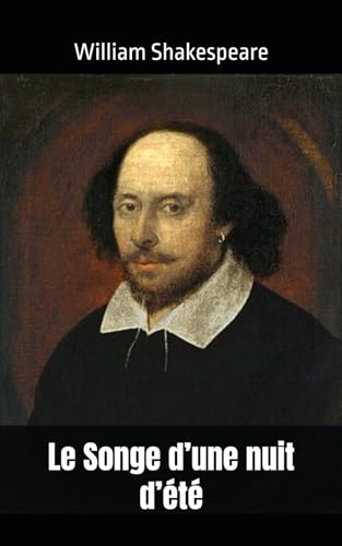 Le Songe d’une nuit d’été: William Shakespeare Le Songe d’une nuit d’été: William Shakespeare von Independently published