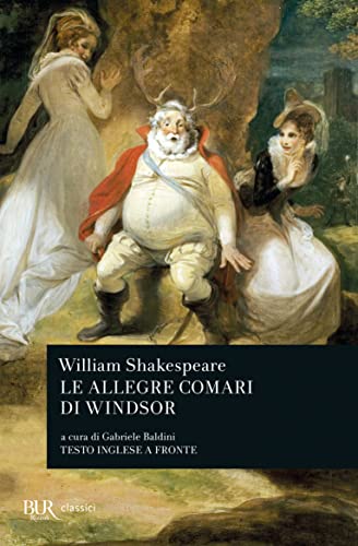 Le allegre comari di Windsor (BUR Teatro, Band 545) von BUR Biblioteca Univerzale Rizzoli
