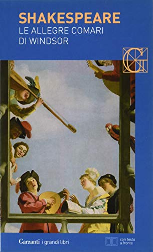 Le allegre comari di Windsor. Testo inglese a fronte (I grandi libri, Band 474) Le allegre comari di Windsor. Testo inglese a fronte (I grandi libri, Band 474)
