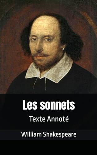 Les sonnets: Texte Annoté Les sonnets: Texte Annoté von Independently published