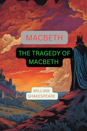 MACBETH: The Tragedy of Macbeth MACBETH: The Tragedy of Macbeth von Independently published