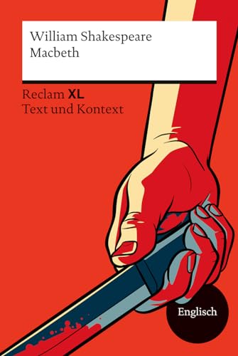 Macbeth | Die perfekte Einführung in Shakespeares monumentales Werk: Fremdsprachentexte Reclam XL – Text und Kontext. Niveau B2–C1 (GER) (Reclam Fremdsprachentexte XL) von Reclam Philipp Jun.