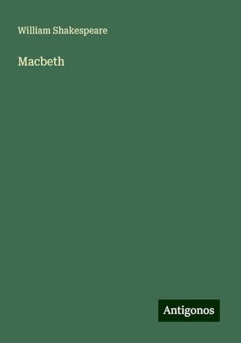 Macbeth Macbeth von Antigonos Verlag