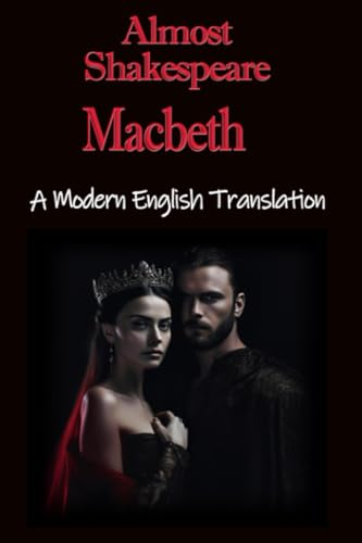 Macbeth: A Modern English Translation von Independently published