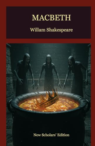 Macbeth: Annotated Macbeth: Annotated von Independently published