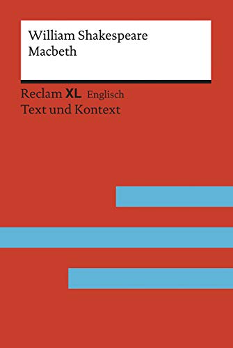 Macbeth: Fremdsprachentexte Reclam XL – Text und Kontext. Niveau C1 (GER) (Reclam Fremdsprachentexte XL) von Reclam Philipp Jun.