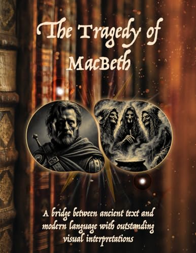 Macbeth: The Tragedy of Macbeth: By William Shakespeare Macbeth: The Tragedy of Macbeth: By William Shakespeare von Aim Publishing Pty Ltd