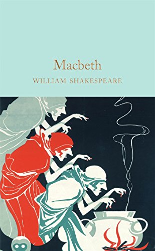 Macbeth: William Shakespeare (Macmillan Collector's Library, 38)