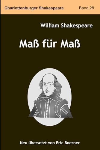 Maß für Maß: Neu übersetzt von Eric Boerner Maß für Maß: Neu übersetzt von Eric Boerner von Independently published