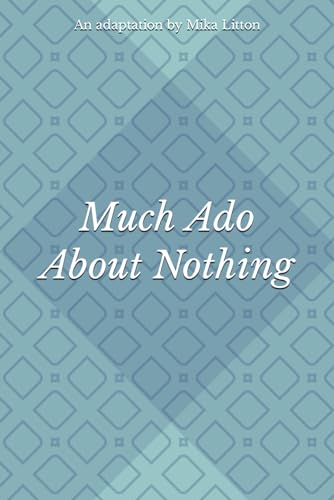 Much Ado About Nothing von Independently published
