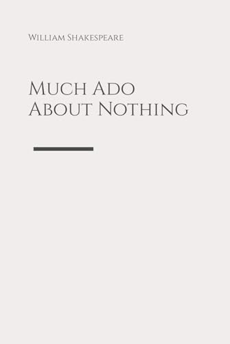 Much Ado about Nothing: Hard cover Edition von Independently published