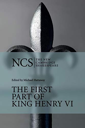 NCS: First Part of King Henry VI (The New Cambridge Shakespeare)