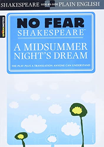 No Fear Shakespeare: A Midsummer Night's Dream