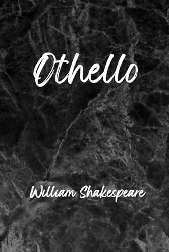 OTHELLO: The Moor of Venice by William Shakespeare: A Play von Independently published