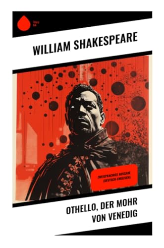 Othello, der Mohr von Venedig: Zweisprachige Ausgabe (Deutsch-Englisch) von Sharp Ink