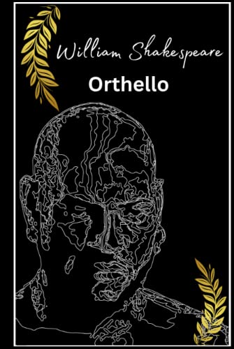 Othello by William Shakespeare: The destructive power of jealousy and manipulation in Shakespeare's timeless tragedy von Independently published