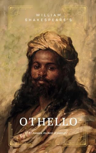 Othello: A Classic Literary Tale of Jealousy von Independently published