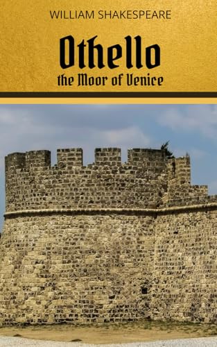 Othello: A Dark Romance of Power, Prejudice, and Fatal Flaws Othello: A Dark Romance of Power, Prejudice, and Fatal Flaws von Independently published